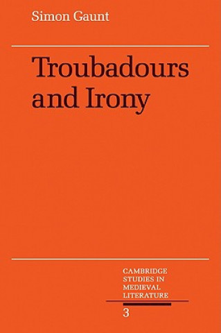 Carte Troubadours and Irony Simon Gaunt