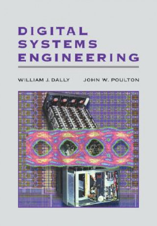 Knjiga Digital Systems Engineering William J. Dally