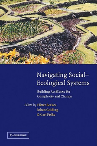 Kniha Navigating Social-Ecological Systems Fikret Berkes