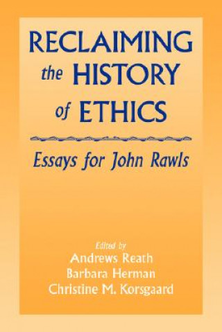 Kniha Reclaiming the History of Ethics Andrews Reath