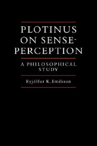 Carte Plotinus on Sense-Perception Eyjolfur Kjala Emilsson