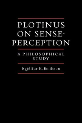 Libro Plotinus on Sense-Perception Eyjolfur Kjala Emilsson