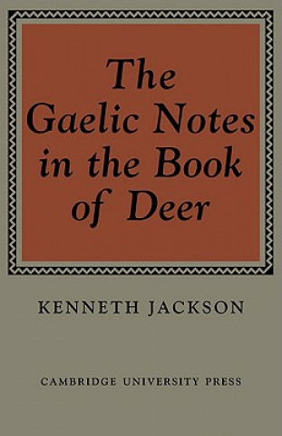 Kniha Gaelic Notes in the Book of Deer Kenneth Jackson