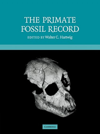 Carte Primate Fossil Record Walter Carl Hartwig