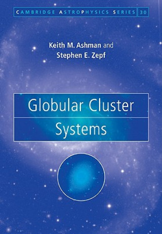 Βιβλίο Globular Cluster Systems Keith M. Ashman