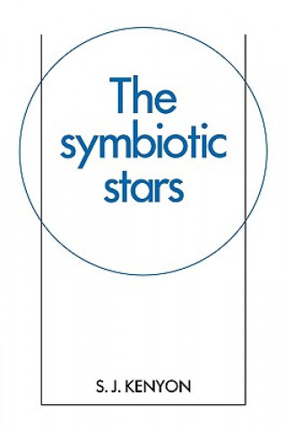 Kniha Symbiotic Stars S.J. Kenyon