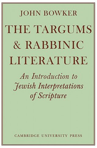 Carte Targums and Rabbinic Literature John Bowker