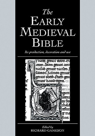 Książka Early Medieval Bible Richard Gameson