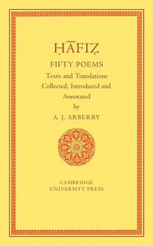 Könyv Fifty Poems of Hafiz Arthur J. Arberry