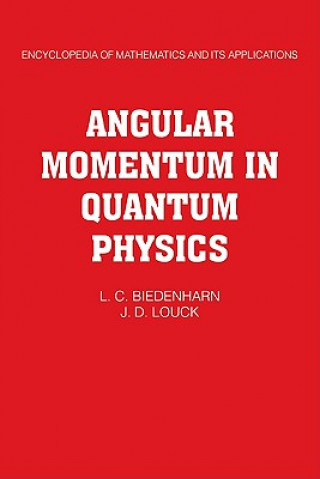 Könyv Angular Momentum in Quantum Physics L.C. Biedenharn