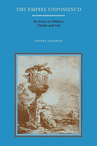 Kniha Empire Unpossess'd Lionel Gossman