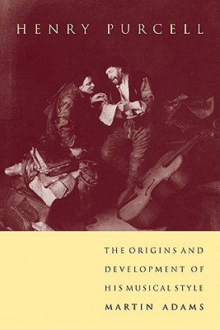 Книга Henry Purcell Martin Adams