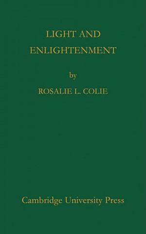 Könyv Light and Enlightenment Rosalie L. Colie