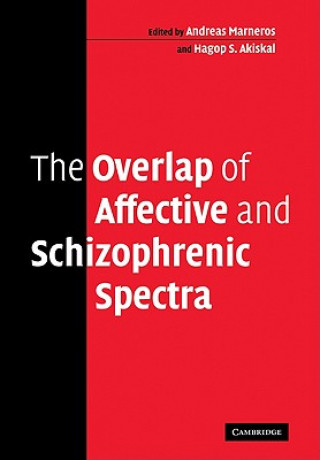 Kniha Overlap of Affective and Schizophrenic Spectra Andreas Marneros