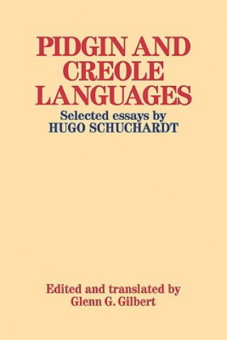 Kniha Pidgin and Creole Languages Hugo Schuchardt