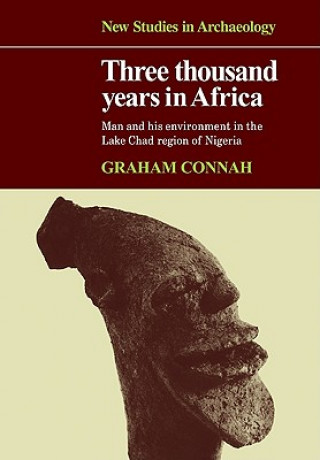 Buch Three Thousand Years in Africa Graham Connah