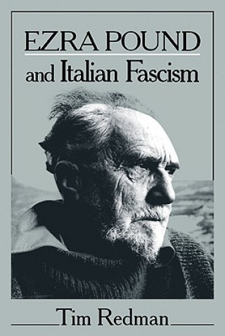 Książka Ezra Pound and Italian Fascism Tim Redman