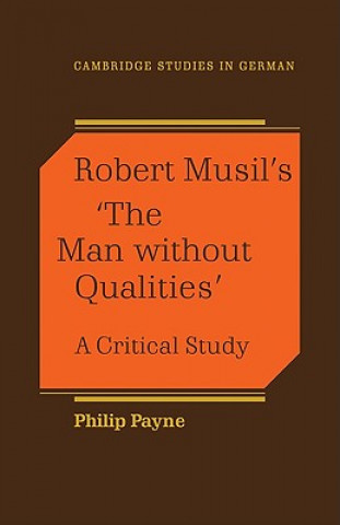 Kniha Robert Musil's 'The Man Without Qualities' Philip Payne