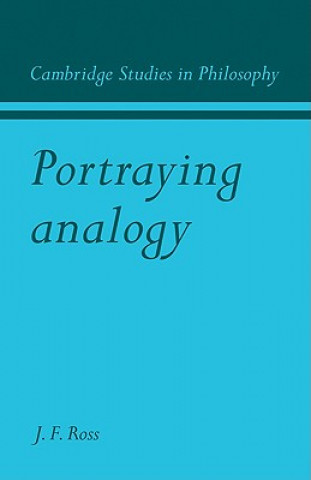 Kniha Portraying Analogy J. F. Ross