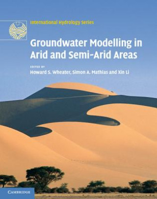 Kniha Groundwater Modelling in Arid and Semi-Arid Areas Howard Wheater