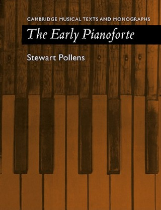 Kniha Early Pianoforte Stewart Pollens