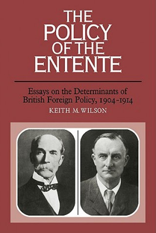 Libro Policy of the Entente Keith M. Wilson