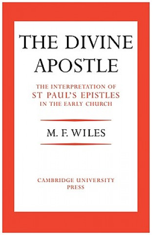 Könyv Divine Apostle Maurice F. Wiles