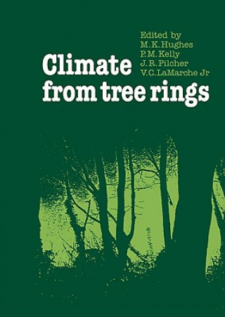 Книга Climate from Tree Rings M.K. Hughes