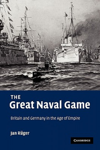 Książka Great Naval Game Jan Rüger