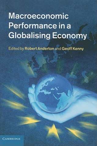 Carte Macroeconomic Performance in a Globalising Economy Robert Anderton