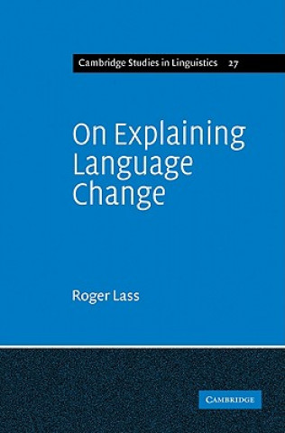 Knjiga On Explaining Language Change Roger Lass