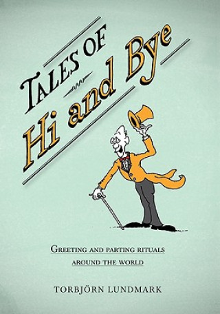 Kniha Tales of Hi and Bye Torbjorn Lundmark