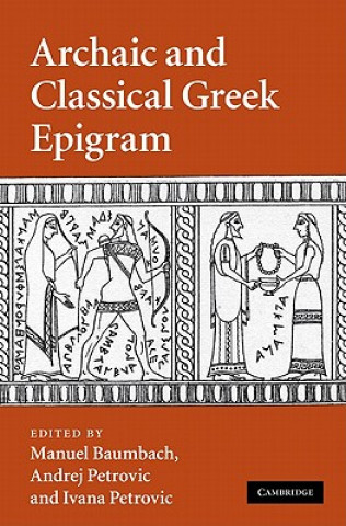 Carte Archaic and Classical Greek Epigram Manuel Baumbach