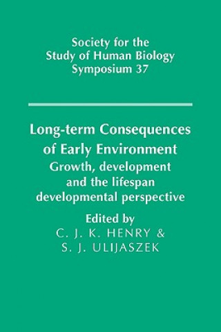 Kniha Long-term Consequences of Early Environment C.J.K. Henry