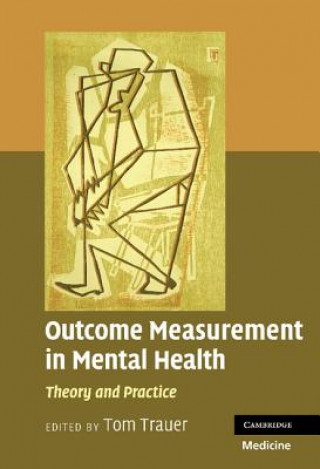 Könyv Outcome Measurement in Mental Health Tom Trauer