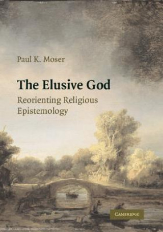 Kniha Elusive God Paul K. Moser