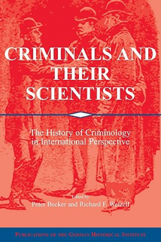 Carte Criminals and their Scientists Peter Becker