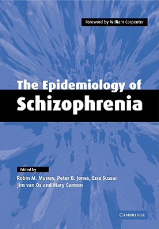 Książka Epidemiology of Schizophrenia Robin M. Murray