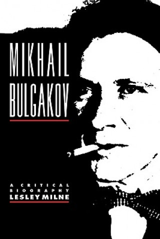 Kniha Mikhail Bulgakov Lesley Milne