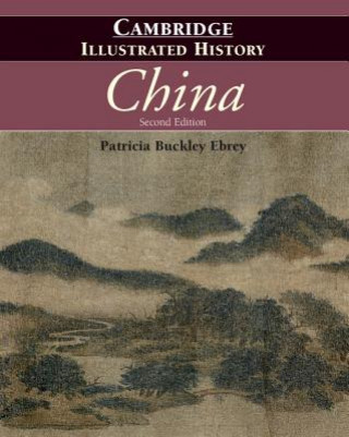 Carte Cambridge Illustrated History of China Patricia Buckley Ebrey