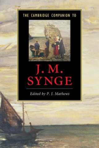 Kniha Cambridge Companion to J. M. Synge P J Mathews