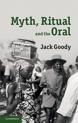 Книга Myth, Ritual and the Oral Jack Goody