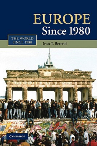 Kniha Europe Since 1980 Ivan T Berend