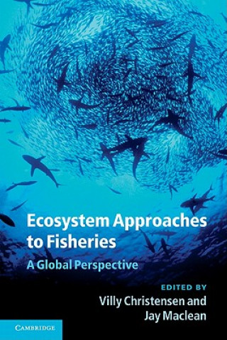 Kniha Ecosystem Approaches to Fisheries Villy Christensen