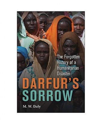 Kniha Darfur's Sorrow MW Daly