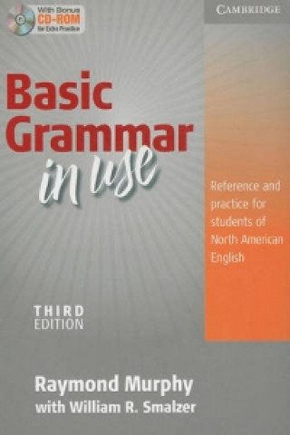 Carte Basic Grammar in Use Student's Book without Answers and CD-ROM Raymond Murphy
