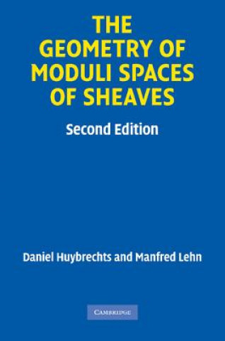 Könyv Geometry of Moduli Spaces of Sheaves Daniel Huybrechts