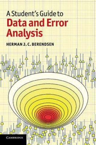 Kniha Student's Guide to Data and Error Analysis Herman J C Berendsen