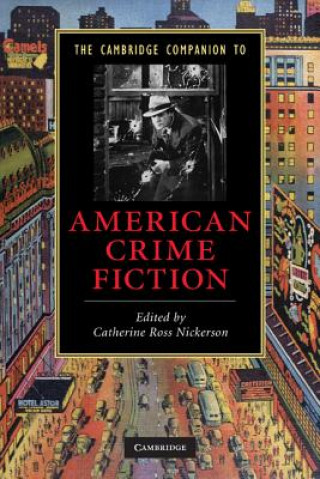 Kniha Cambridge Companion to American Crime Fiction Catherine Ross Nickerson