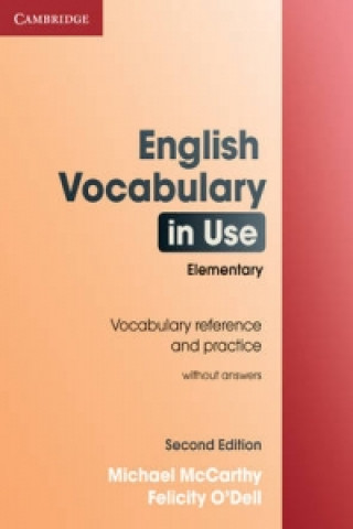 Könyv English Vocabulary in Use Elementary Edition without answers Michael McCarthy